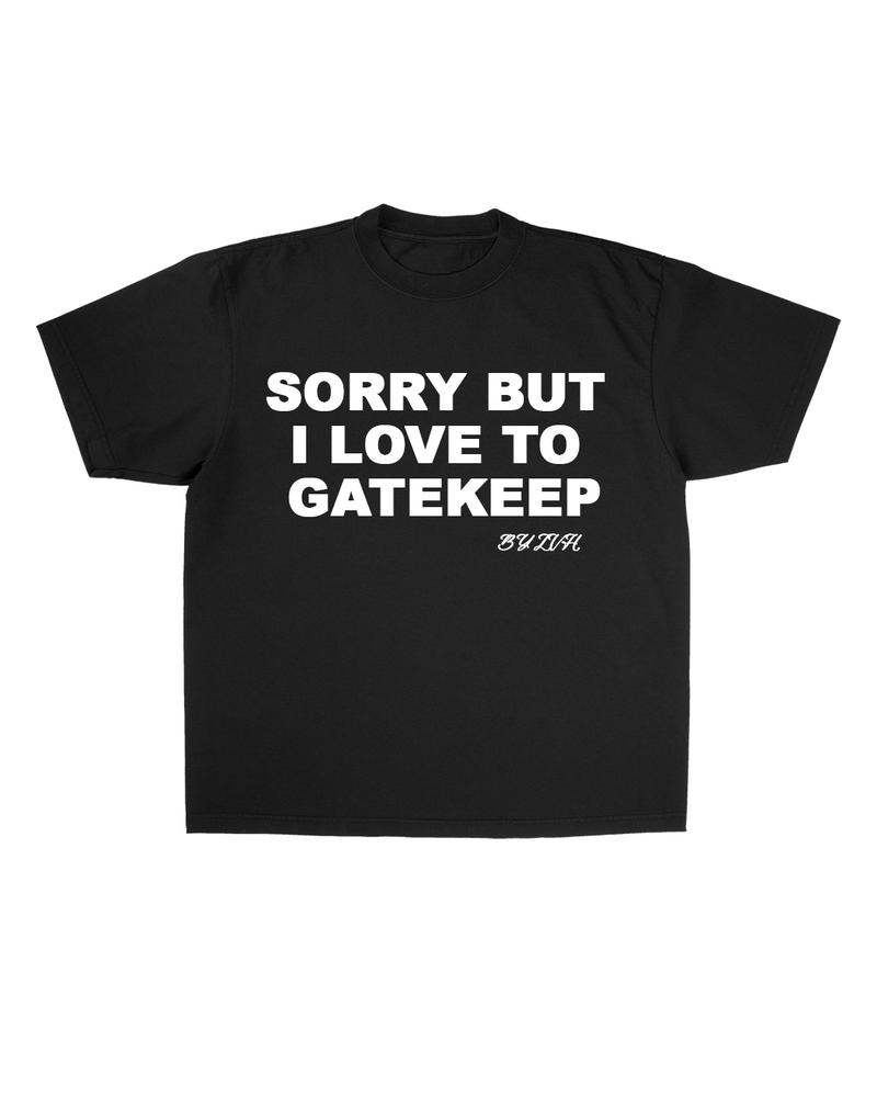 "Gatekeep" Tee